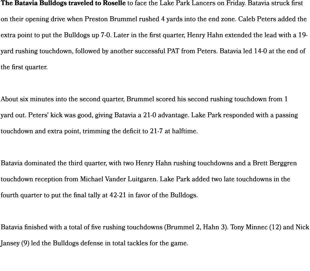 The Batavia Bulldogs traveled to Roselle to face the Lake Park Lancers on Friday. Batavia struck first on their openi...