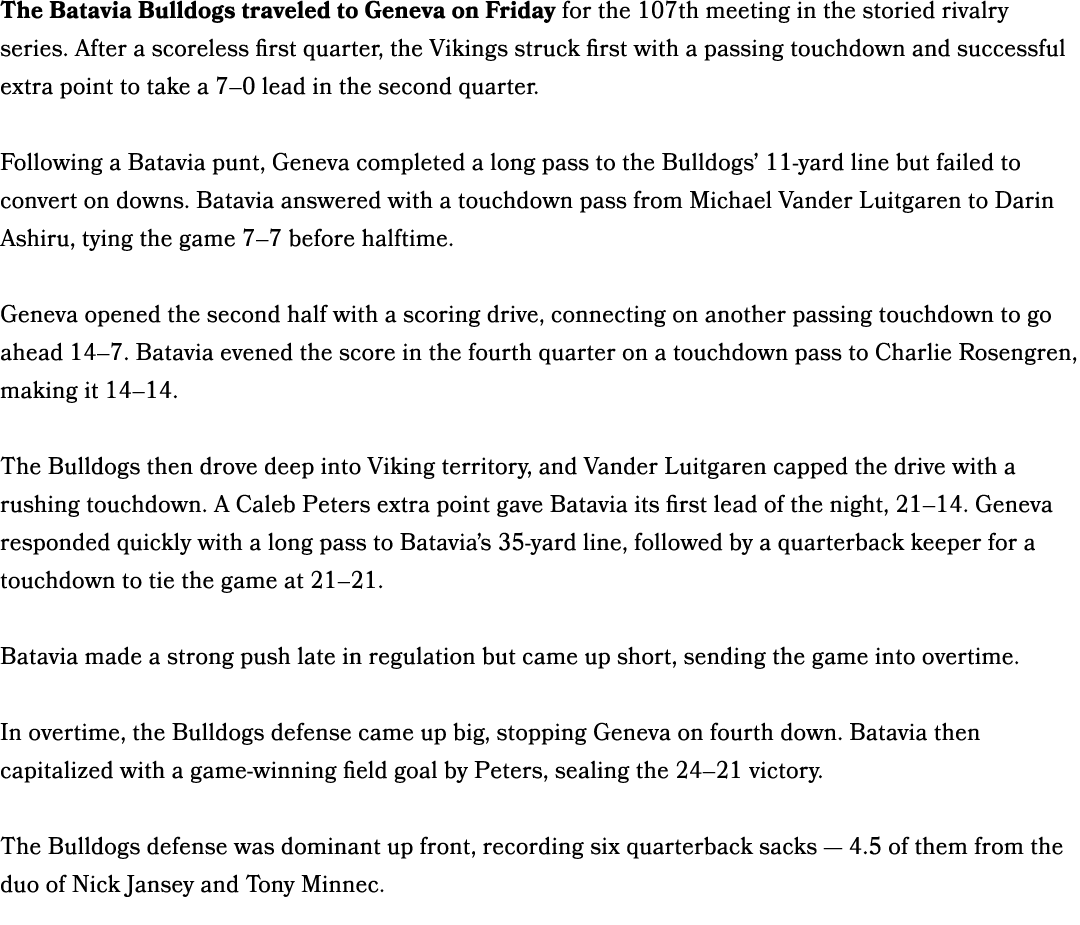 The Batavia Bulldogs traveled to Geneva on Friday for the 107th meeting in the storied rivalry series. After a scorel...