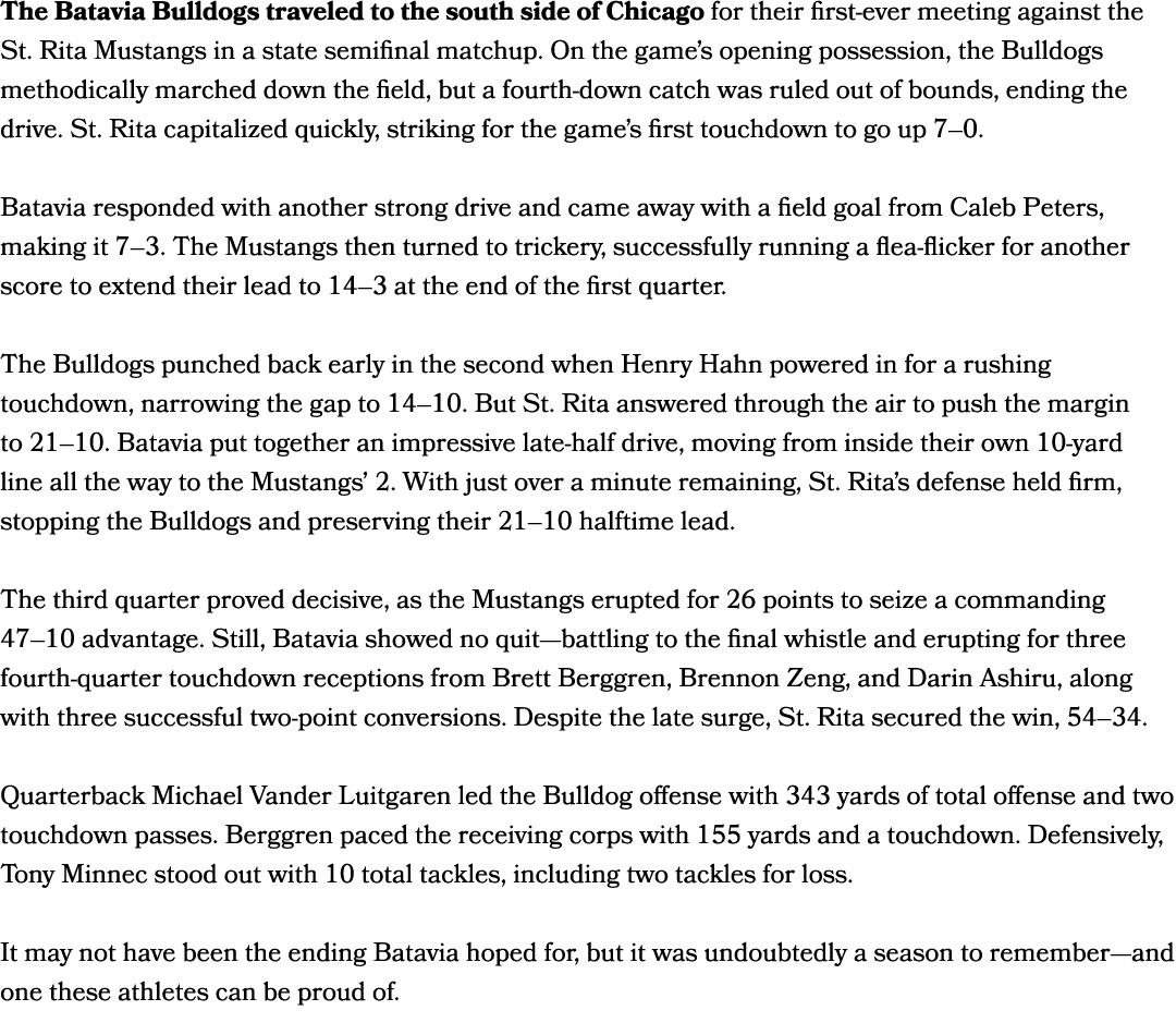 The Batavia Bulldogs traveled to the south side of Chicago for their first ever meeting against the St. Rita Mustangs...