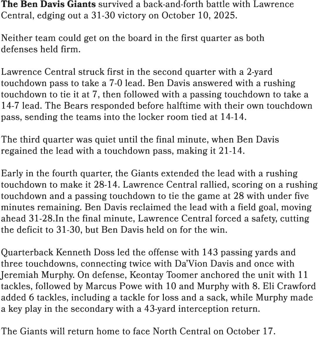 The Ben Davis Giants survived a back and forth battle with Lawrence Central, edging out a 31 30 victory on October 10...