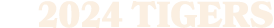 2024 tigers