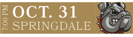 SPRINGDALE,OCT. 31,7:00 P