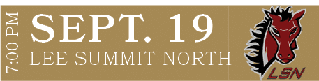 LEE SUMMIT NORTH,SEPT. 19,7:00 P