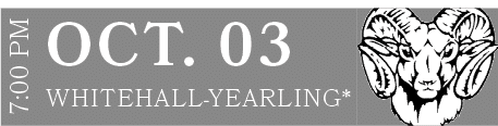 WHITEHALL YEARLING*,OCT. 03,7:00 P