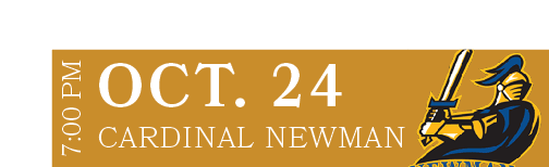 CARDINAL NEWMAN,OCT. 24,7:00 P