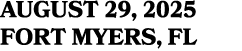 AUGUST 29, 2025 FORT MYERS, FL