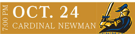 CARDINAL NEWMAN,OCT. 24,7:00 P