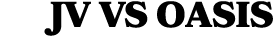 jv vs oasis
