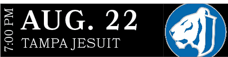 TAMPA JESUIT,AUG. 22,7:00 P