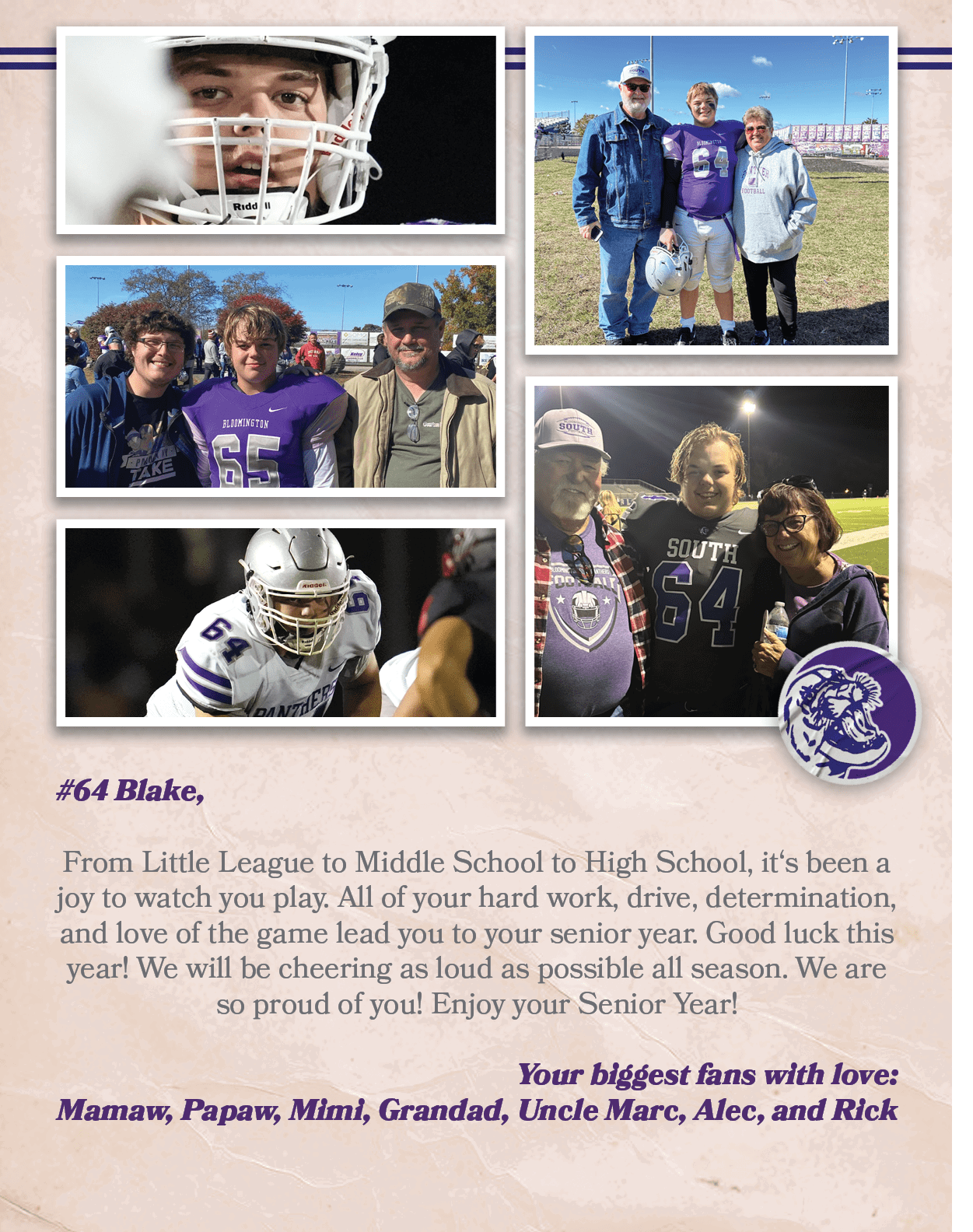 #64 Blake, From Little League to Middle School to High School, it‘s been a joy to watch you play. All of your hard wo...