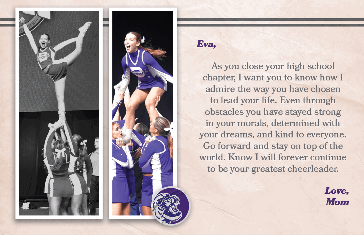 Eva, As you close your high school chapter, I want you to know how I admire the way you have chosen to lead your life...