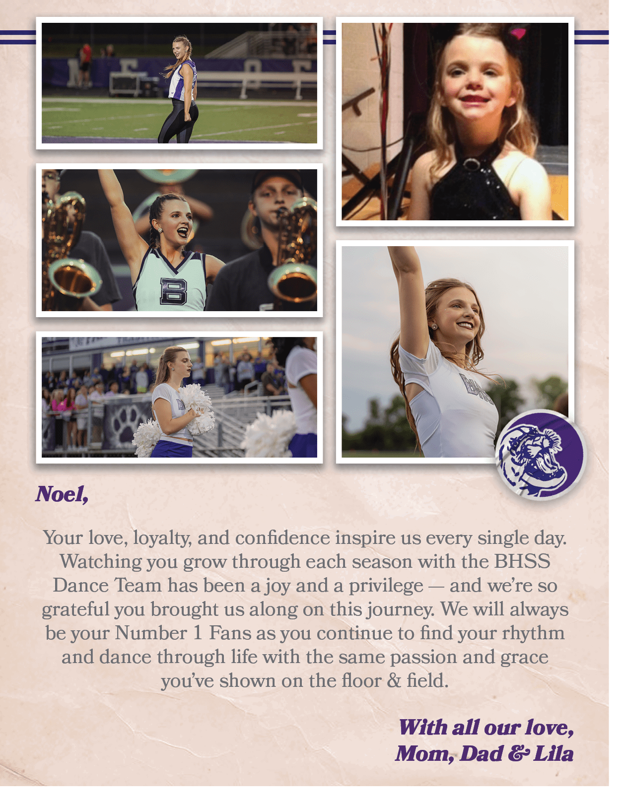 Noel, Your love, loyalty, and confidence inspire us every single day. Watching you grow through each season with the ...