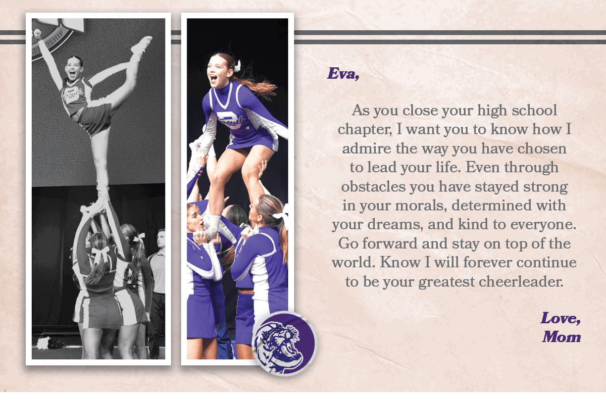 Eva, As you close your high school chapter, I want you to know how I admire the way you have chosen to lead your life...