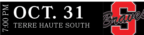 TERRE HAUTE SOUTH,OCT. 31,7:00 P