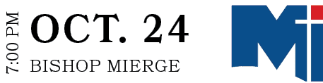 BISHOP MIERGE,OCT. 24,7:00 P