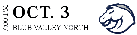 BLUE VALLEY NORTH,OCT. 3,7:00 P