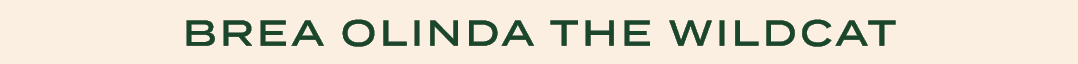 BREA OLINDA THE WILDCAT