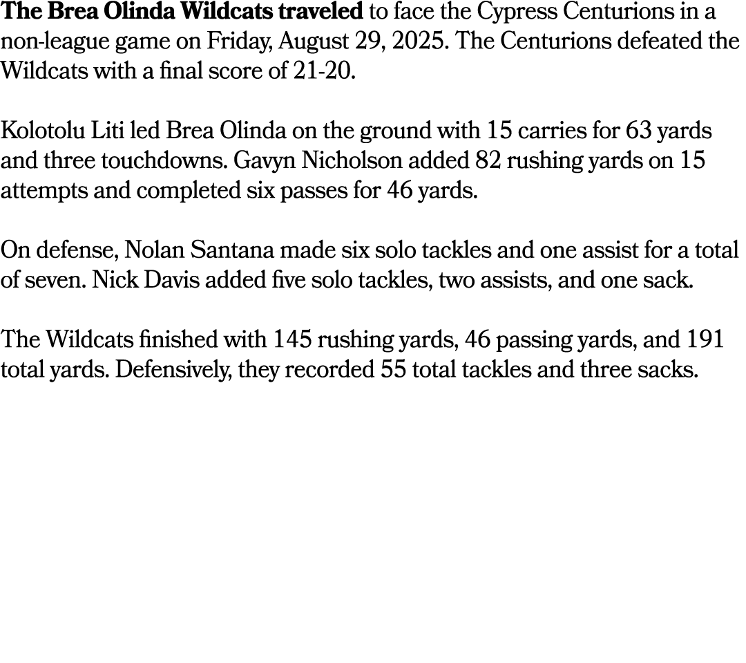 The Brea Olinda Wildcats traveled to face the Cypress Centurions in a non league game on Friday, August 29, 2025. The...