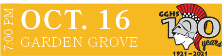 Garden Grove,Oct. 16,7:00 P