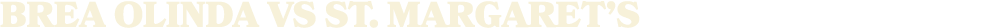 brea olinda vs st. margaret’s