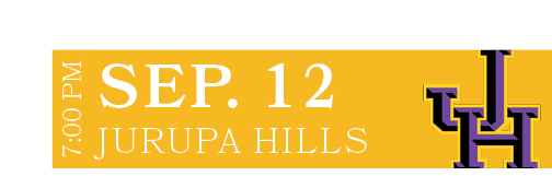 Jurupa Hills,Sep. 12,7:00 P