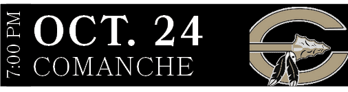 COMANCHE,OCT. 24,7:00 P
