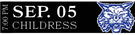 Childress,SEP. 05,7:00 P