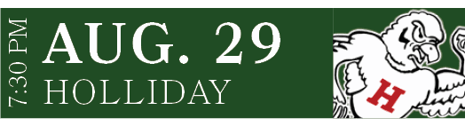 HOLLIDAY,AUG. 29,7:30 PM