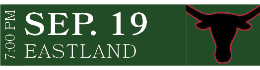 EASTLAND,SEP. 19,7:00 PM