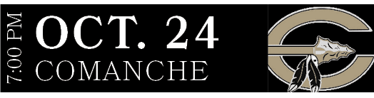 COMANCHE,OCT. 24,7:00 P