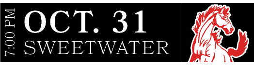SWEETWATER,OCT. 31,7:00 P