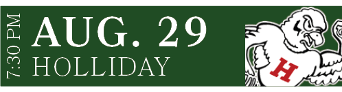 HOLLIDAY,AUG. 29,7:30 PM