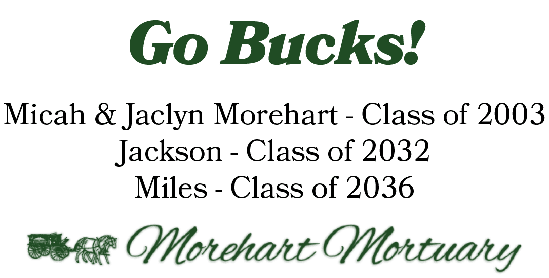 Go Bucks! Micah & Jaclyn Morehart Class of 2003 Jackson Class of 2032 Miles Class of 203