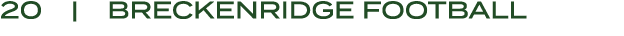 20 | BRECKENRIDGE Football