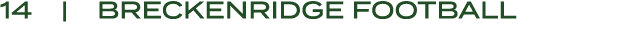 14 | BRECKENRIDGE Football
