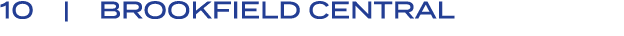 10 | BROOKFIELD CENTRAL
