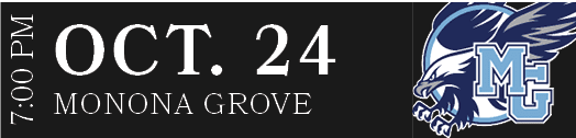 MONONA GROVE,OCT. 24,7:00 P