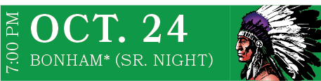 BONHAM* (Sr. Night),OCT. 24,7:00 P