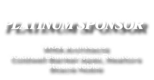PLATINUM SPONSOR WRA Architects Coldwell Banker Apex, Realtors Stacie Noble 
