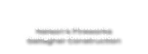  Nelson’s Fireworks Gallagher Construction 