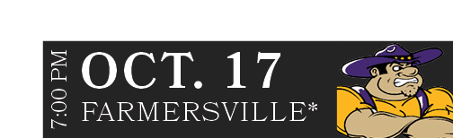 Farmersville*,OCT. 17,7:00 P