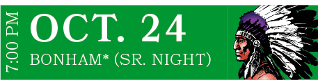BONHAM* (Sr. Night),OCT. 24,7:00 P