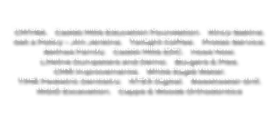 CMYSA. Caddo Mills Education Foundation. Kincy Sabine. Get a Policy Jim Jenkins. Twilight Coffee. Protex Service. Be...