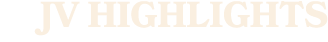 JV Highlights
