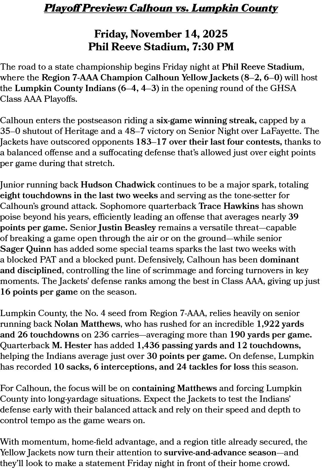 Playoff Preview: Calhoun vs. Lumpkin County Friday, November 14, 2025 Phil Reeve Stadium, 7:30 PM The road to a state...