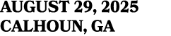 August 29, 2025 calhoun, ga