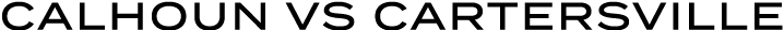 Calhoun vs Cartersville