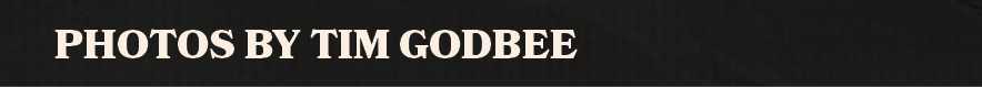 photos by tim godbe