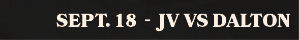 sept. 18 jv vs dalto
