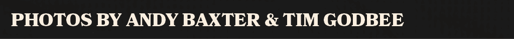 photos by andy baxter & tim godbee